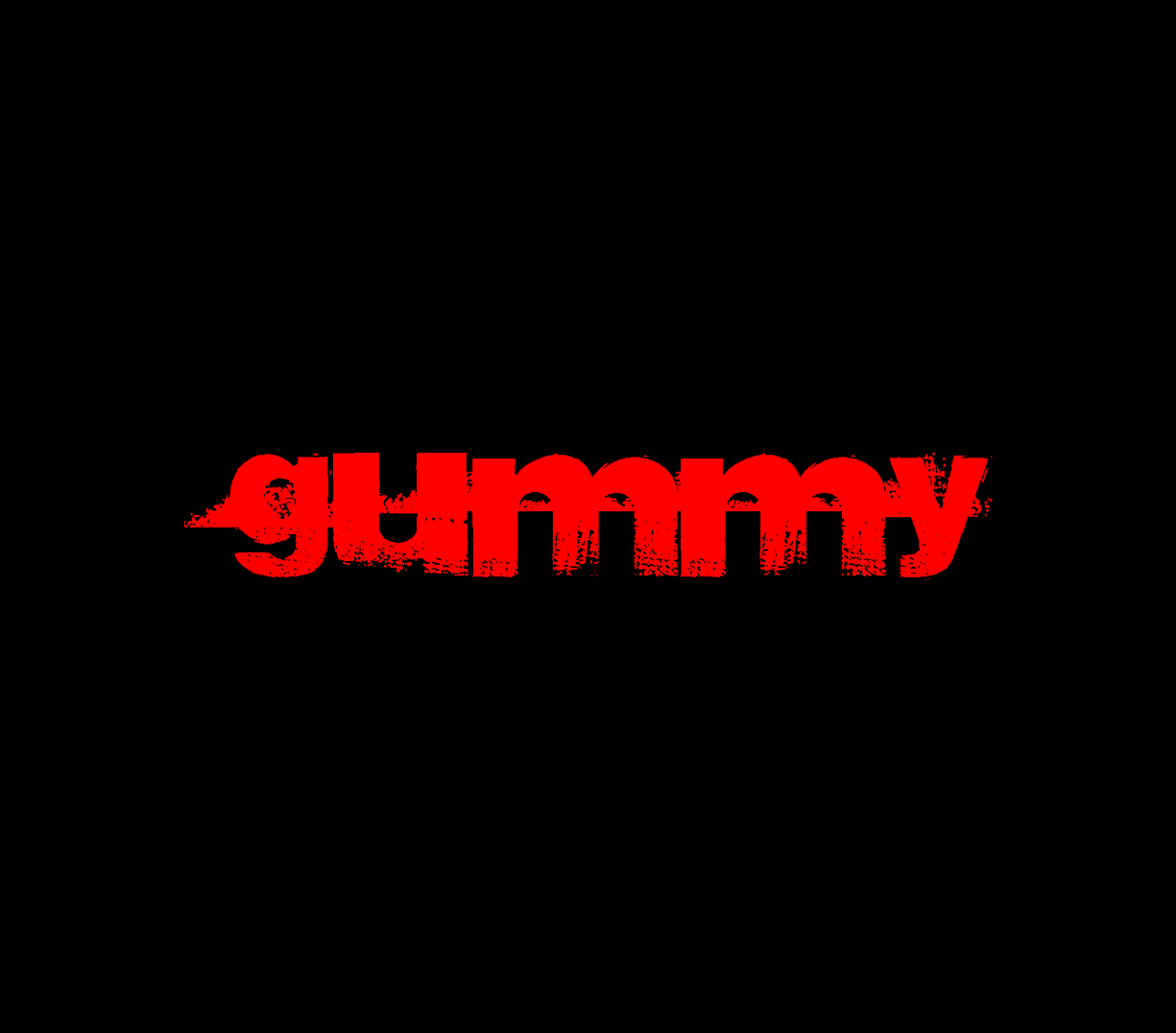 Gummy